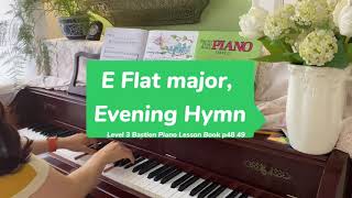 E flat Major, Evening Hymn from Level 3 Bastien Piano Lesson Book