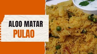 Quick and Easy Aloo Matar Pulao Recipe | The Ayesha's Kitchen.