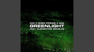 Greenlight (feat. Clementine Douglas)