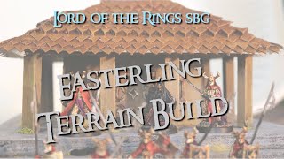 How to Build an Easterling Temple - Middle Eastern Terrain for Lord of the Rings SBG - MESBG!