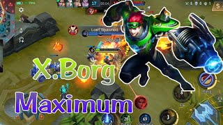 X.Borg Maximum On Fire | Hero X.Borg Mobile Legends