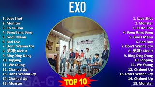 E X O MIX Best Songs ~ 2010s Music So Far ~ Top Rock, Pop, Dance Pop, K Pop Music