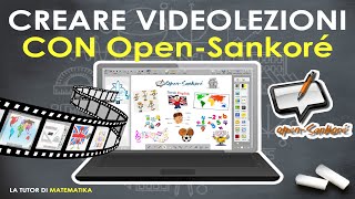 Come fare una Videolezione con Open Sankoré || Tutorial || Didattica a distanza