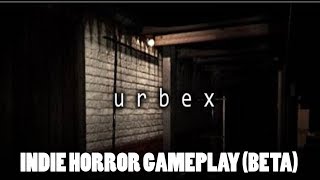 Urbex Beta Gameplay - Indie Horror Game [HD]