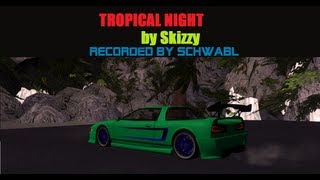 [DM] Tropical Night - Skizzy v3