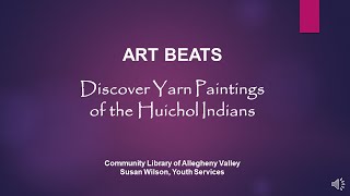 Art Beats: Yarn Paintings of the Huichol Indians