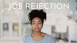 Dealing With Job Rejection - I’m Tired