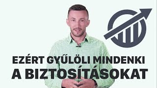 Ezért gyűlöli mindenki a biztosításokat