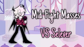 Friday Night Funkin' - Sarvente's Mid-Fight Masses [ALT MODE] - V.S. Selever (FNF MOD UPDATE)