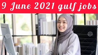 9 June 2021 gulf jobs