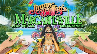 Jimmy Buffet "Margaritaville" - Vocal Melody Arrangement- Guitar Lesson 🎸