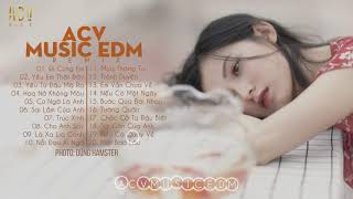 Nhạc Trẻ Remix 2020 Hay Nhất Hiện Nay, Đi Cùng Em, Yêu Em Thật Đấy, EDM Tik Tok ACV Remix Gây Nghiện