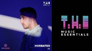 T.H.E Podcasts - 233: Horbatso | Latest Deep House Mix