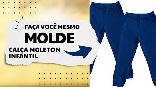 Molde Calça Moletom Infantil  - PARTE 02