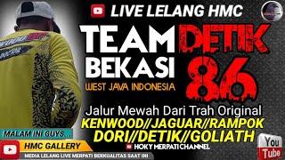 LIVE LELANG TEAM DETIK 86 BKS//MERPATI LOVERS//MKT CHANNEL//BANG PEONG//ADIKANBS//NEW RAMPOK