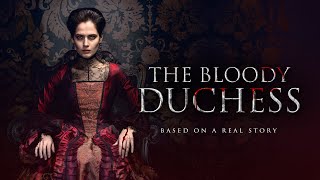 Official Trailer: The Bloody Duchess