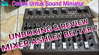 Unboxing & Review Mixer Ashley Better 7 - Harga Murah Bagus