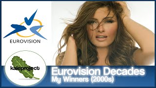 Eurovision Decades: My Eurovision Winners 2000s Edition (2000-2009)