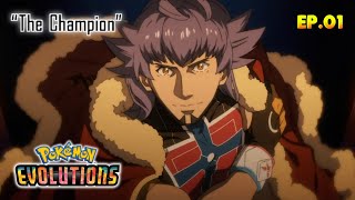 Pokémon The Series: Evolutions | Pokémon Evolutions Episode 1 | The Champion | In Hindi |