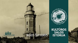 Kultūros salos istorija: Nidos švyturys