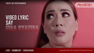 Eira Syazira - SAY ( Official Lyric Video )