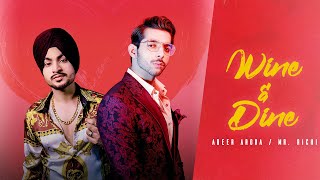 Wine & Dine (Full Song) | ABEEER | Mr. Richi | Latest Punjabi Songs 2020