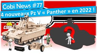 COBI NEWS 2022 #77 : 4 nouveaux panzer V Panther en 2022 !