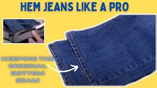 How to hem a pair of jeans and keep the same look, using the original hem.