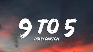 Dolly Parton - 9 To 5 (Lyrics)