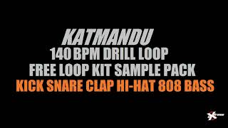 140 BPM Free UK Drill Katmandu  Producer Loop Kick Snare Clap Hi-Hat Slide 808 Preset Pattern  Stem