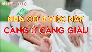 #64|Đầu Năm Nhà Có 4 Việc Này Cả Năm Giàu Sang Phú Quý|#GiaBaoTaiLoc