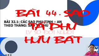 BÀI 44. SAO TẢ PHÙ HỮU BẬT