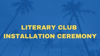 Literary Club Installation Ceremony