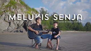 Melukis Senja - Budi Doremi Cover By Rajuli Almaseid & Ayah