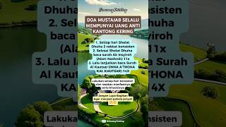 DOA MUSTAJAB SELALU MEMPUNYAI UANG ΑΝΤΙ ΚΑNTONG KERING #shortsvideo #feedshorts #islam #information