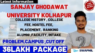 SANJAY GHODAWAT UNIVERSITY KOLHAPUR | PLACEMENT | CUT OFF | COLLEGE FEE,HOSTEL FEE| CAMPUS | REVIEW