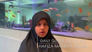 Daily Quran Quote #35. Hafiza Maariya Aslam recites and translates popular Quran