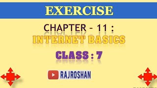 CLASS 7|CHAPTER 11|INTERNET BASIC|EXERCISE|EXTRA |QUESTIONS|