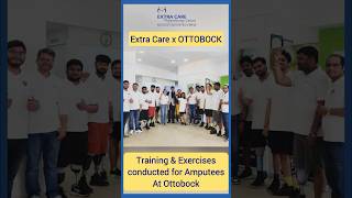 Training & Exercises for Amputees at OTTOBOCK, Lucknow conducted by Extra Care Physiotherapy