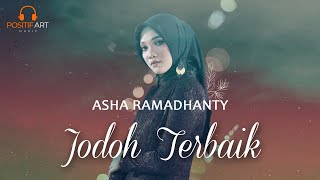 JODOH TERBAIK - Asha Ramadhanty (Official Music Video)