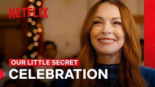 Lindsay Lohan’s Christmas Story | Our Little Secret | Netflix Philippines