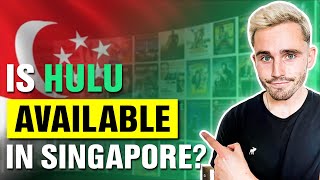 Is Hulu Available in Singapore?