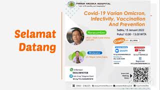 Webinar Covid-19 Varian Omicron, Infectivity, Vaccination And Prevention