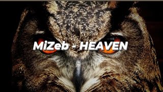 MiZeb - HEAVEN (LYRICS)