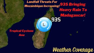 Invest 93S Bringing Heavy Rainfall To Madagascar! Landfall Threats For Mozambique Increasing!