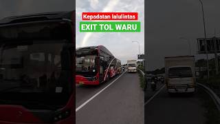 kepadatan LALULINTAS EXIT TOL WARU