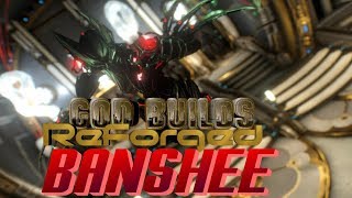 Warframe God Builds ReForged: BANSHEE