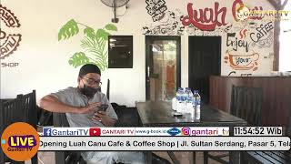 GRAND OPENING LUAH CANU CAFE AND COFFEE SHOP