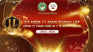 KỶ NIỆM 11 NĂM THÀNH LẬP CÔNG TY TNHH THIẾT BỊ Y TẾ ĐỨC PHƯƠNG