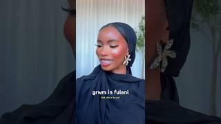 My Fulamuso, come to the front & #grwm #makeuptutorial #grwmmakeup #makeuptips #fulani #guinee224